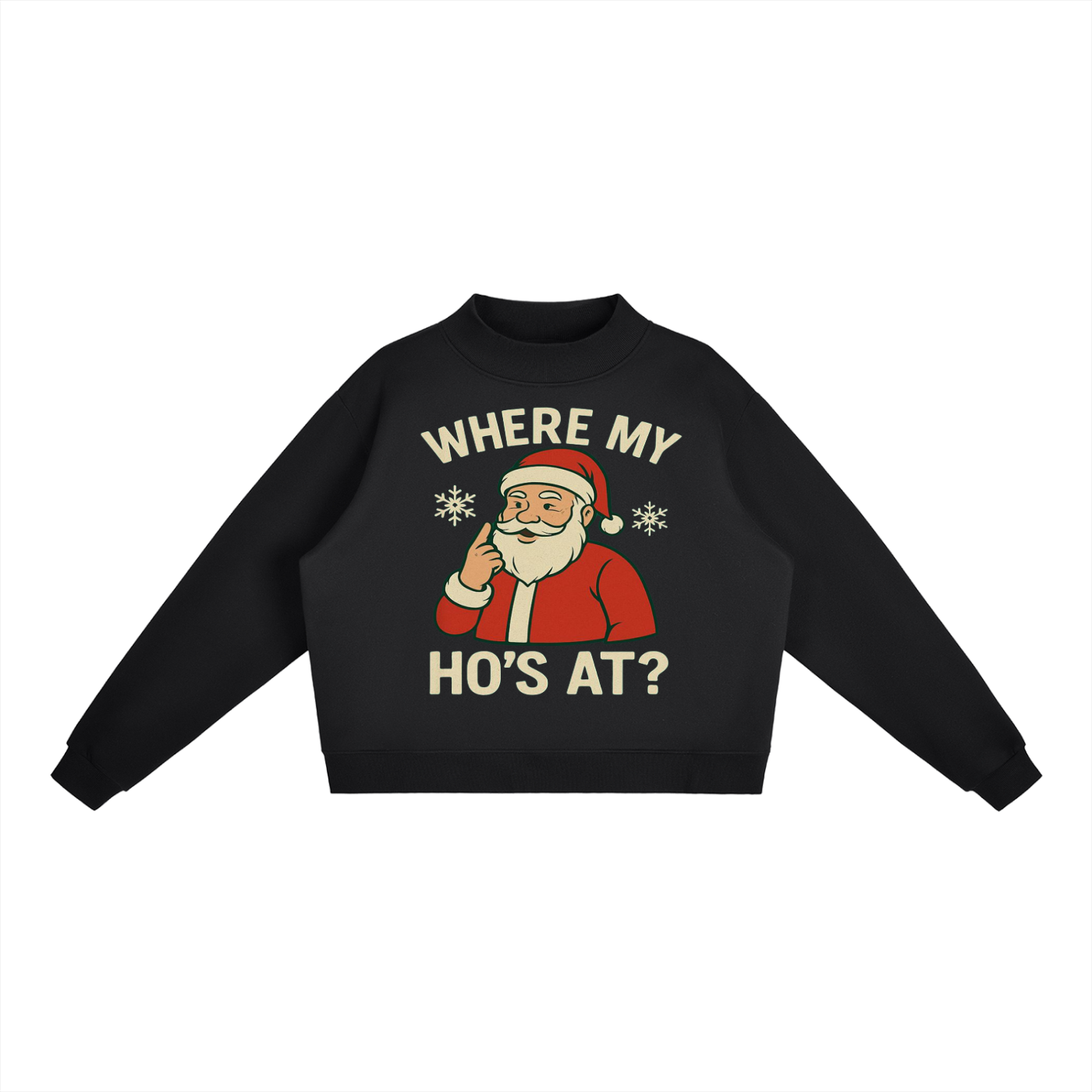 Where My Ho's At Fleece Crew Sweatshirt