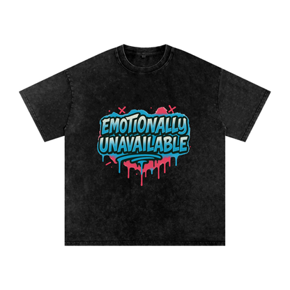 Emotionally Unavailable Snow Washed Oversized T-Shirt