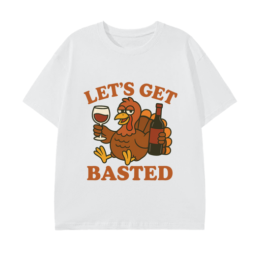 Let's Get Basted Cotton Unisex T-Shirt