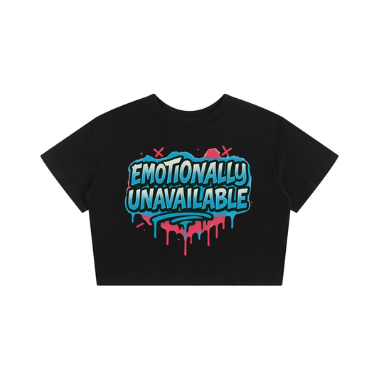 Emotionally Unavailable Cropped Tee