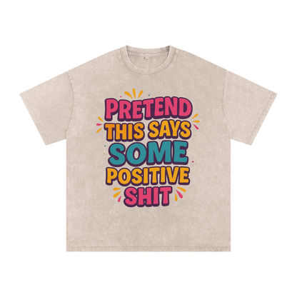 Pretend This Says Snow Washed Oversized T-Shirt