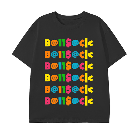 B@11$@¢|< T-Shirt