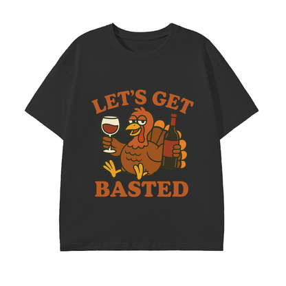 Let's Get Basted Cotton Unisex T-Shirt