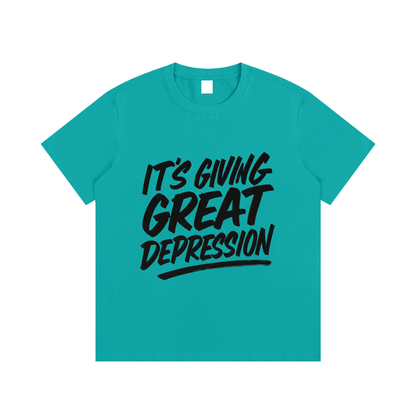 It's Giving Great Depression Cotton T-Shirt