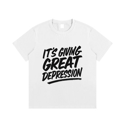 It's Giving Great Depression Cotton T-Shirt