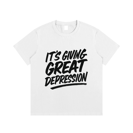 It's Giving Great Depression Cotton T-Shirt