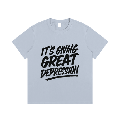 It's Giving Great Depression Cotton T-Shirt