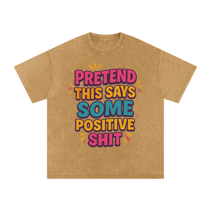 Pretend This Says Snow Washed Oversized T-Shirt