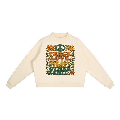 Peace and Love Fleece Sweatshirt