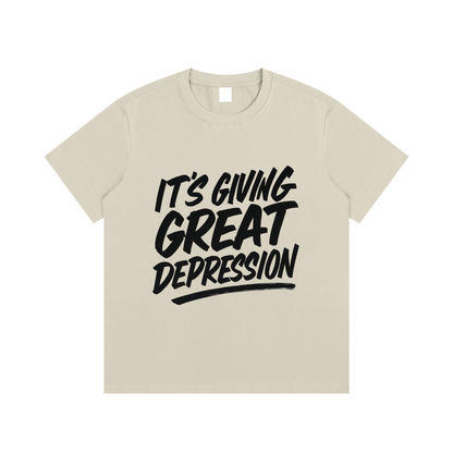 It's Giving Great Depression Cotton T-Shirt
